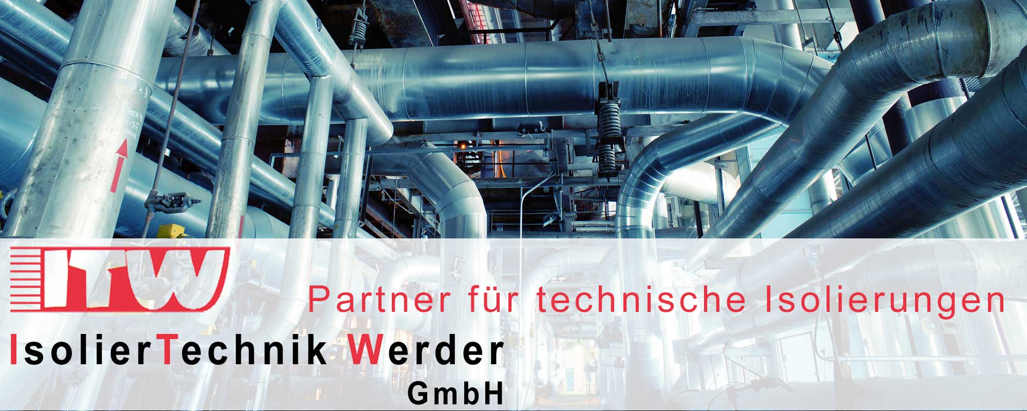 Isoliertechnik Werder GmbH, Kälteschutzisolierung, Wärmeschutzisolierung, Schallschutzisolierung, Brandschutzisolierung, Blechbearbeitung, Berlin, Potsdamm, Potsdam Mittelmark, Brandenburg